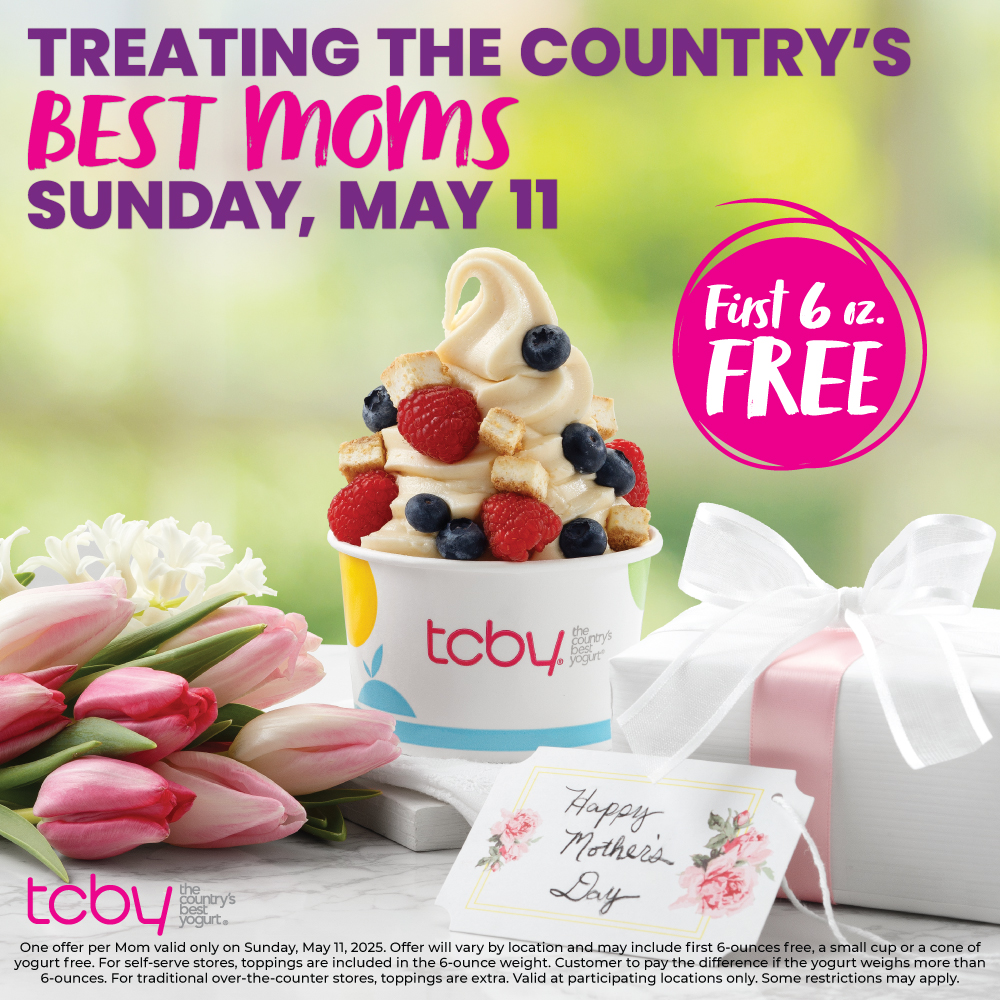First 6 oz. Free on Mother's Day!